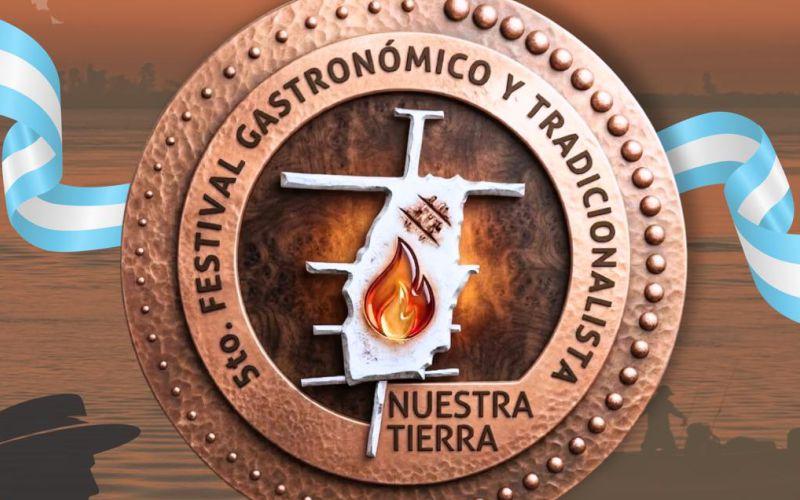  5° edición del Festival Gastronómico y Tradicionalista “Nuestra Tierra” 